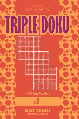 Book cover for Sudoku Triple Doku - 200 Easy Puzzles 9x9 (Volume 2)