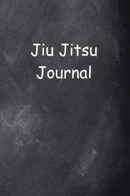 Book cover for Jiu Jitsu Journal Chalkboard Design