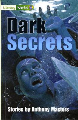 Cover of Literacy World Fiction Stage 3 Dark Secrets