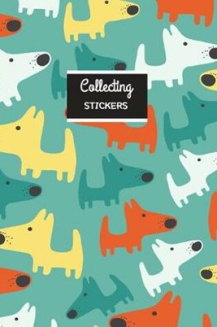 Cover of Collecting Stickers