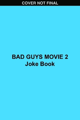 Book cover for Bad Guys Movie 2 Joke Book