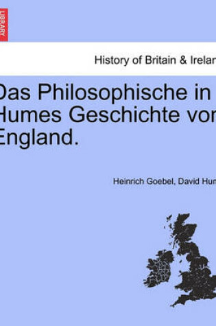 Cover of Das Philosophische in Humes Geschichte Von England.