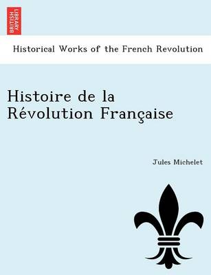 Book cover for Histoire de La Re Volution Franc Aise