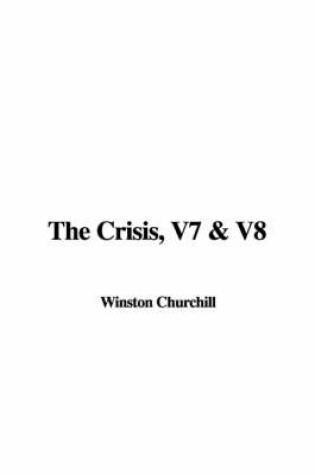 Cover of The Crisis, V7 & V8