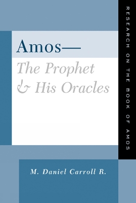 Book cover for Amos--The Prophet and His Oracles