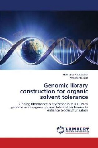 Cover of Genomic library construction for organic solvent tolerance