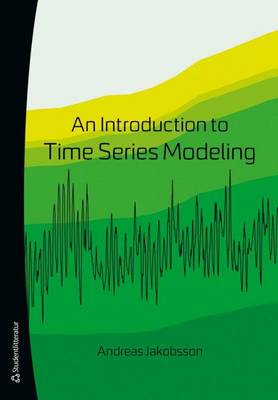 Cover of An Introduction to Time Series Modeling