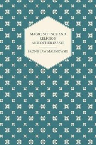 Cover of Magic, Science and Religion and Other Essays