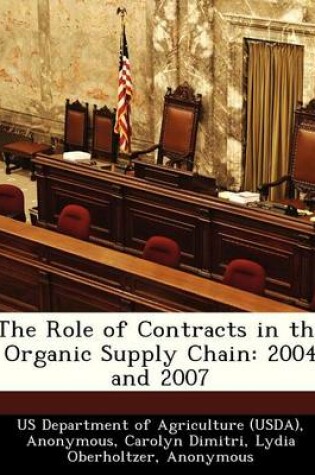 Cover of The Role of Contracts in the Organic Supply Chain