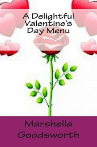 Cover of A Delightful Valentine's Day Menu