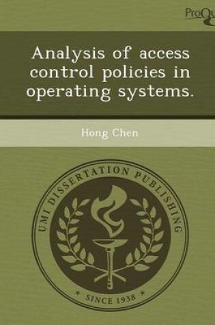 Cover of Analysis of Access Control Policies in Operating Systems