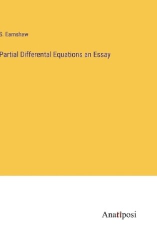 Cover of Partial Differental Equations an Essay