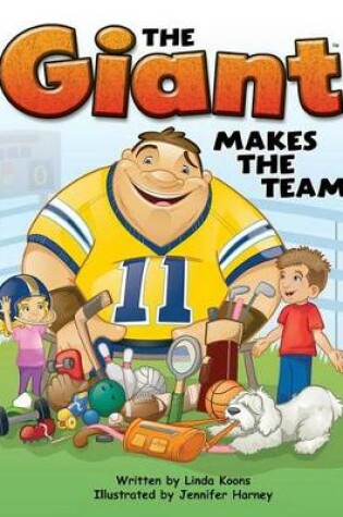 Cover of The Giant Makes the Team, Ages 5 - 8