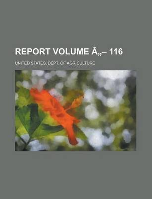Book cover for Report Volume a - 116