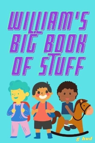 Cover of William's Big Book of Stuff