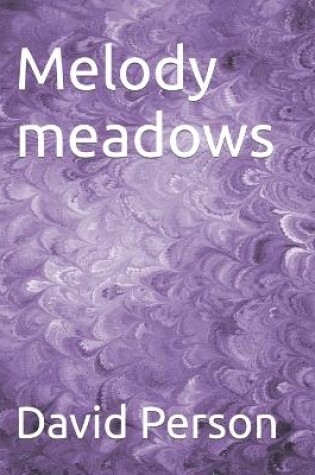 Cover of Melody meadows