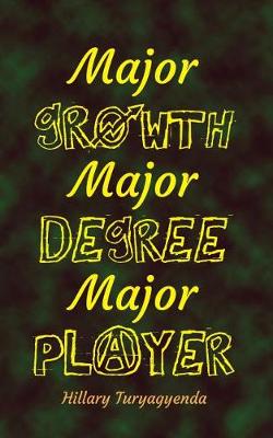 Book cover for Major Growth; Major Degree; Major Player