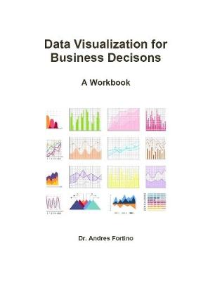 Book cover for Data Visualization for Business Decisons