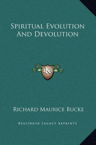 Cover of Spiritual Evolution and Devolution