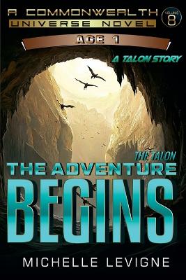 Cover of The Talon...The Adventure Begins