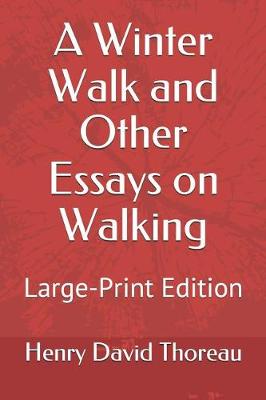Book cover for A Winter Walk and Other Essays on Walking