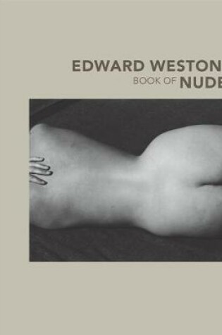 Cover of Edward Weston′s Book of Nudes