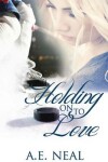 Book cover for Holding on to Love