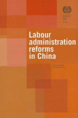 Cover of Labour administration reforms in China
