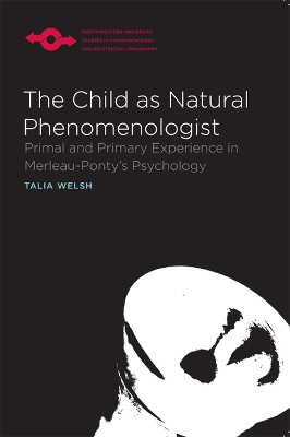 Book cover for The Child as Natural Phenomenologist