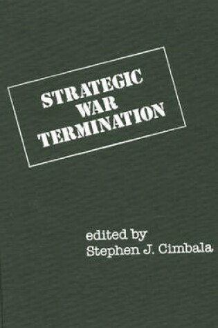 Cover of Strategic War Termination