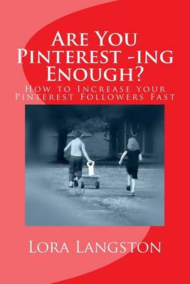 Book cover for Are You Pinterest -Ing Enough?