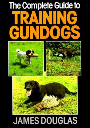 Book cover for Complete Guide to Training Gun Dogs