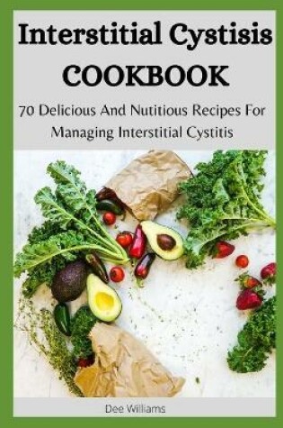 Cover of Interstitial Cystitis COOKBOOK