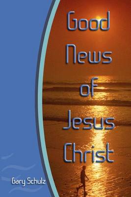 Book cover for Good News of Jesus Christ