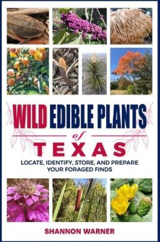 Cover of Wild Edible Plants of Texas