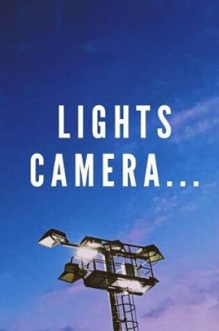 Cover of Lights Camera....