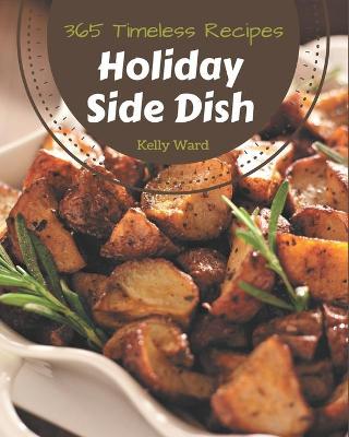 Book cover for 365 Timeless Holiday Side Dish Recipes