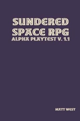 Cover of Sundered Space Rpg Alpha Playtest V 1.1