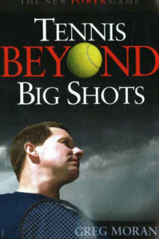 Cover of Tennis Beyond Big Shots