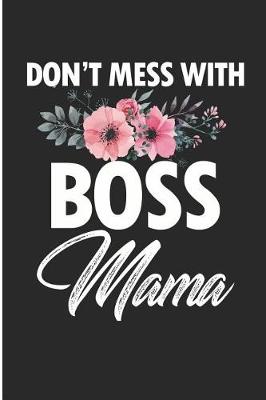 Book cover for Don't Mess With Boss Mama