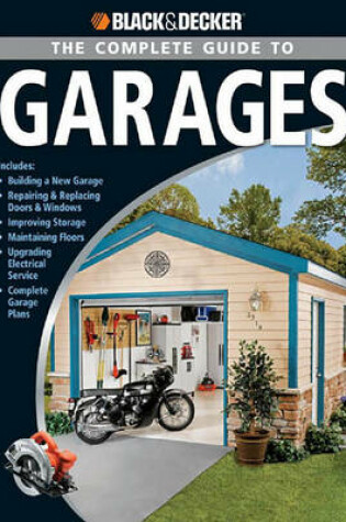 Cover of Black & Decker the Complete Guide to Garages