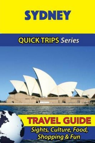 Cover of Sydney Travel Guide (Quick Trips Series)