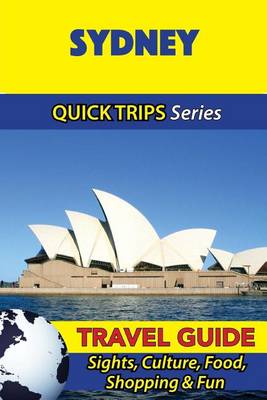 Book cover for Sydney Travel Guide (Quick Trips Series)