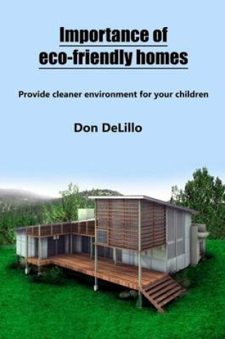 Cover of Importance of Eco-Friendly Homes