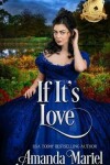 Book cover for If It's Love