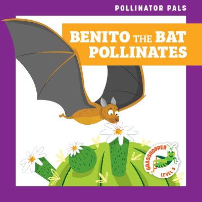 Cover of Benito the Bat Pollinates