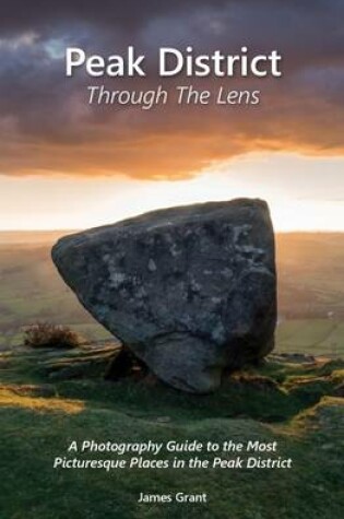 Cover of Peak District Through the Lens