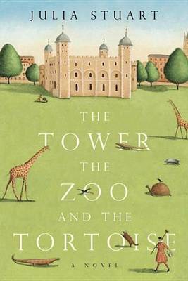 Book cover for The Tower, the Zoo, and the Tortoise