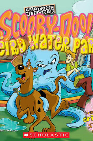 Cover of Scooby-Doo! and the Weird Water Park