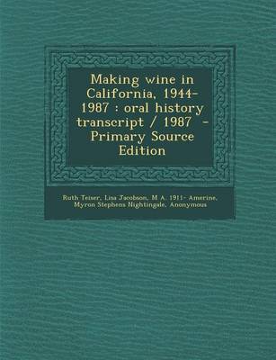 Book cover for Making Wine in California, 1944-1987